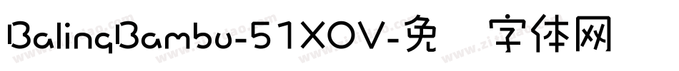 BalingBambu-51XOV字体转换