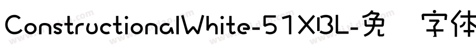 ConstructionalWhite-51XBL字体转换