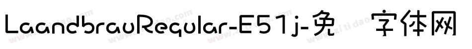 LaandbrauRegular-E51j字体转换