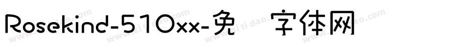 Rosekind-51Oxx字体转换