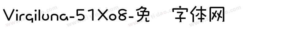 Virgiluna-51Xo8字体转换