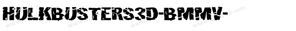 Hulkbusters3D-BMMV字体转换