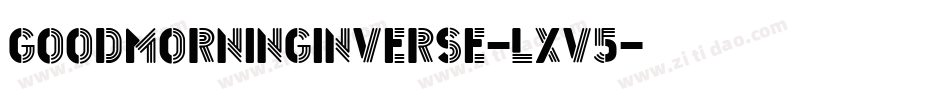 GoodMorningInverse-LxV5字体转换