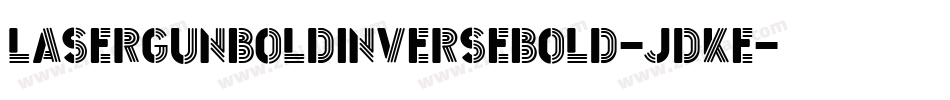 LaserGunBoldInverseBold-JDKE字体转换