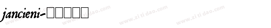 jancieni字体转换