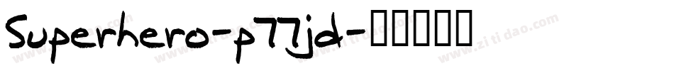 Superhero-p77jd字体转换