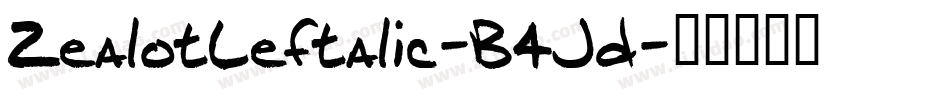 ZealotLeftalic-B4Jd字体转换