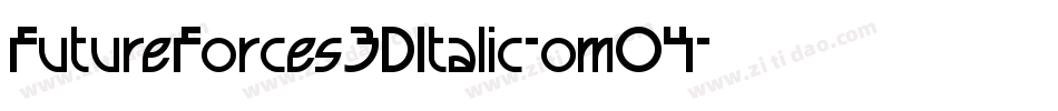 FutureForces3DItalic-omO4字体转换