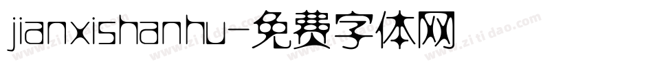 jianxishanhu字体转换