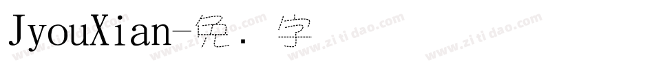 JyouXian字体转换