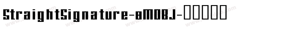 StraightSignature-8MOBJ字体转换
