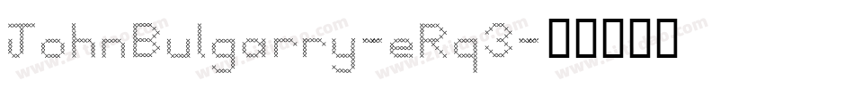 JohnBulgarry-eRq3字体转换