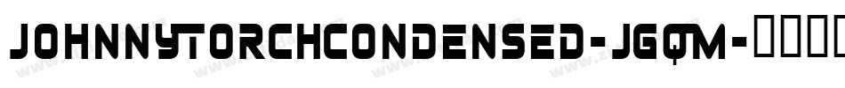 JohnnyTorchCondensed-jgqM字体转换