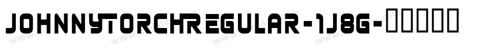 JohnnyTorchRegular-1J8g字体转换