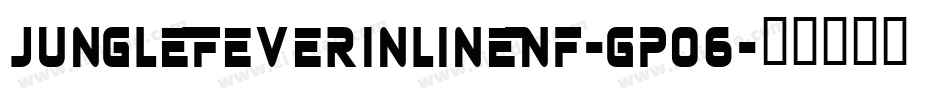 JungleFeverInlineNf-gpo6字体转换