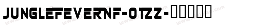 JungleFeverNf-o1Zz字体转换
