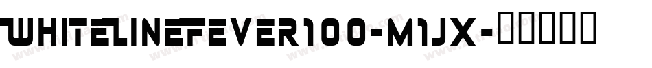 WhiteLineFever100-m1jx字体转换
