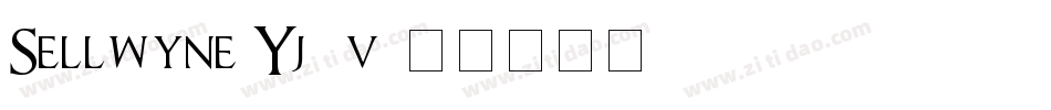 Sellwyne-Yj3v字体转换