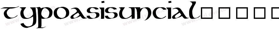 TypoasisUncial字体转换