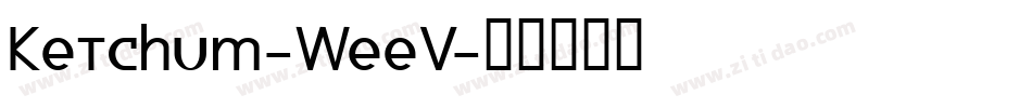 Ketchum-WeeV字体转换