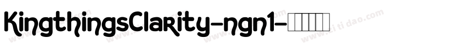 KingthingsClarity-ngn1字体转换 KingthingsClarity-ngn1字体转换