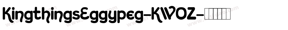 KingthingsEggypeg-KWOZ字体转换 KingthingsEggypeg-KWOZ字体转换