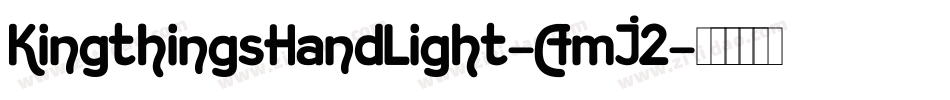 KingthingsHandLight-AmJ2字体转换