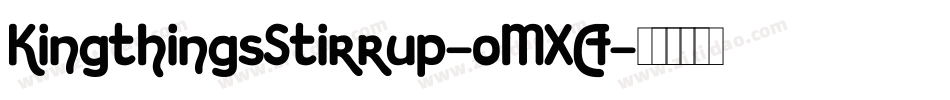 KingthingsStirrup-oMXA字体转换