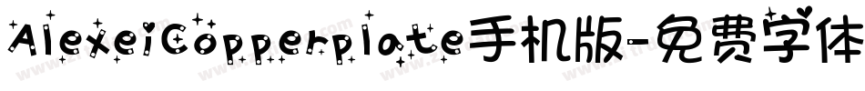 AlexeiCopperplate手机版字体转换