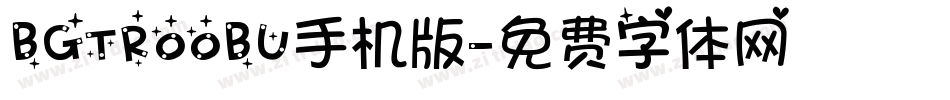 BGTR00BU手机版字体转换