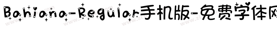 Bahiana-Regular手机版字体转换