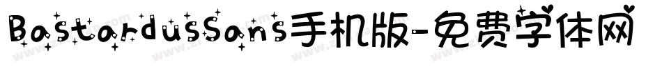 BastardusSans手机版字体转换