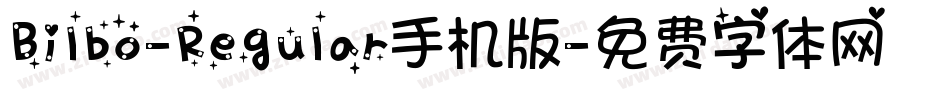 Bilbo-Regular手机版字体转换