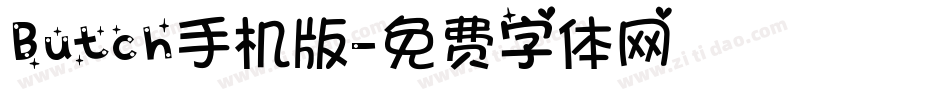 Butch手机版字体转换