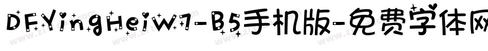 DFYingHeiW7-B5手机版字体转换