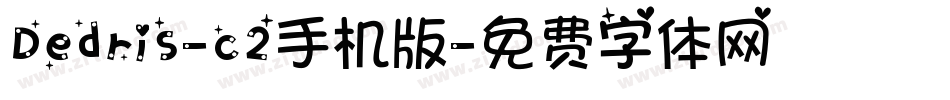 Dedris-c2手机版字体转换