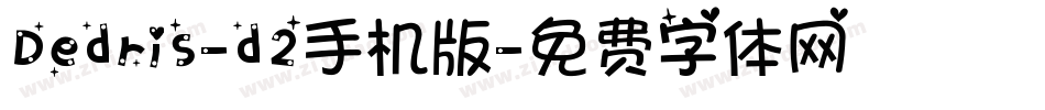 Dedris-d2手机版字体转换