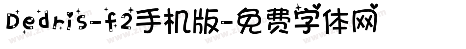 Dedris-f2手机版字体转换