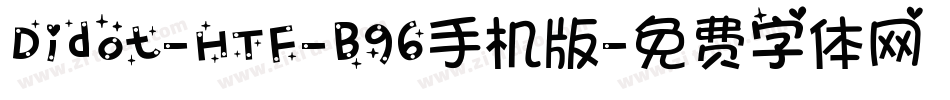 Didot-HTF-B96手机版字体转换