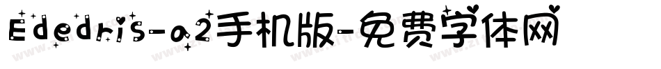 Ededris-a2手机版字体转换