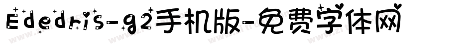 Ededris-g2手机版字体转换