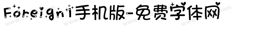 Foreign1手机版字体转换