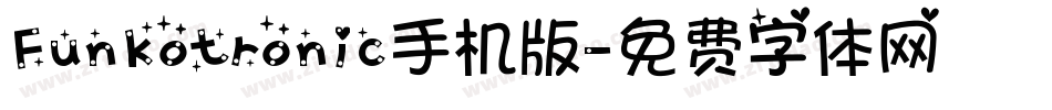 Funkotronic手机版字体转换