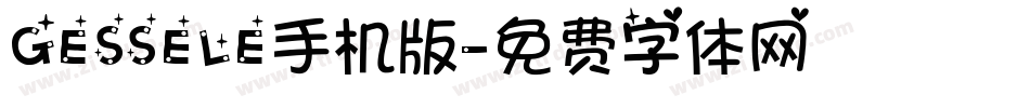 GESSELE手机版字体转换