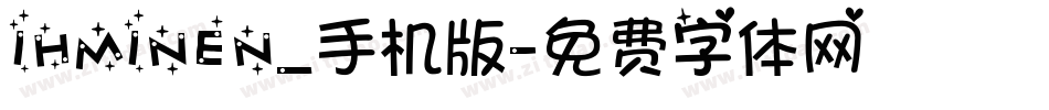 IHMINEN_手机版字体转换