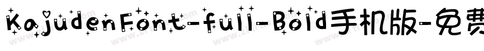 KajudenFont-full-Bold手机版字体转换