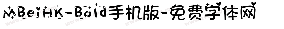 MBeiHK-Bold手机版字体转换