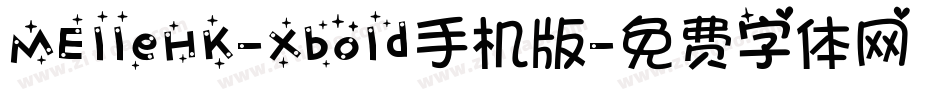 MElleHK-Xbold手机版字体转换