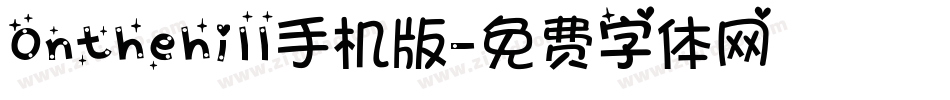 Onthehill手机版字体转换