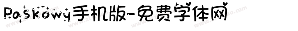 Paskowy手机版字体转换